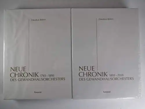 Buch: Neue Chronik des Gewandhausorchesters 1+2, Claudius Böhm, Kamprad, 2 Bände