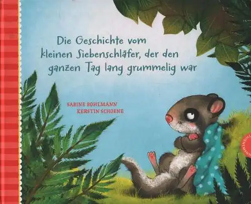 Buch: Die Geschichte vom kleinen Siebenschläfer..., Bohlmann, Sabine u.a., 2019