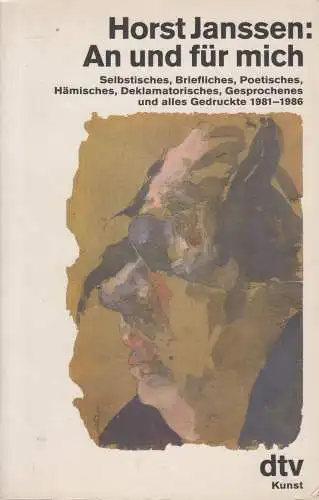 Buch: An und für mich, Horst Janssen, 1986, dtv, alles Gedruckte 1981-1986