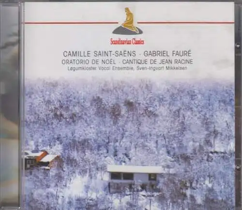 CD: Camille Saint-Saens u.a., Oratorio de noel / Cantique de Jean Racine. 2002