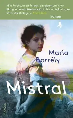 Buch: Mistral, Borrely, Maria, 2023, Kanon Verlag, Roman, gebraucht, sehr gut