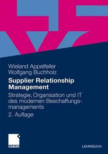 Buch: Supplier Relationship Management, Appelfeller / Buchholz, 2010, Gabler