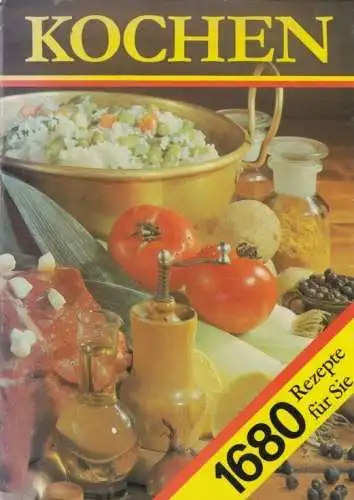 Buch: Kochen. 1680 Rezepte für Sie. 1984, Verlag für die Frau, gebraucht, gut