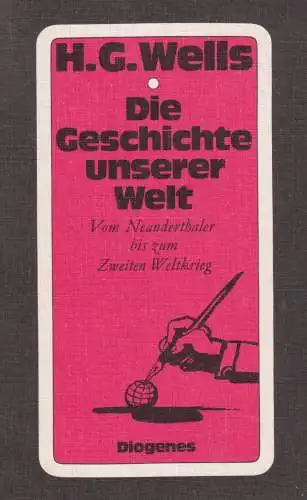 Buch: Die Geschichte unserer Welt, Wells, H. G. 1975, Diogenes Verlag, gut