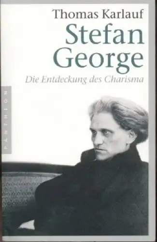 Buch: Stefan George, Karlauf, Thomas. 2008, Pantheon Verlag, gebraucht, gut