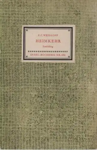 Insel-Bücherei 602, Heimkehr, Weiskopf, F.C. 1955, Insel Verlag, Erzählungen