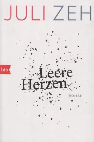 Buch: Leere Herzen, Zeh, Juli, 2019, btb Verlag, Roman, gebraucht, sehr gut