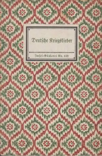 Insel-Bücherei 153, Deutsche Kriegslieder 1515-1914, Insel-Verlag, gebraucht