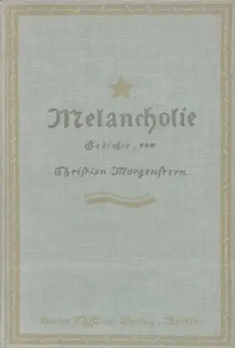 Buch: Melancholie, Morgenstern, Christian. 1928, Verlag Bruno Cassirer, Gedichte