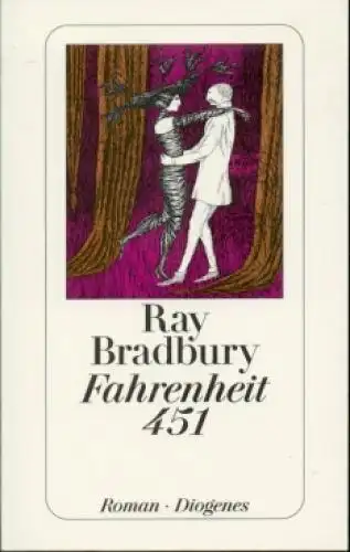 Buch: Fahrenheit 451, Bradbury, Ray. Detebe, 2000, Diogenes Verlag, Roman