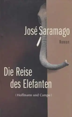 Buch: Die Reise des Elefanten, Saramago, Jose. 2010, Hoffmann und Campe Verlag