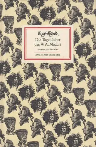 Buch: Die Tagebücher des W. A. Mozart, Egner, Eugen, 2005, Zweitausendeins