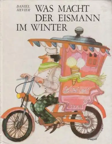 Buch: Was macht der Eismann im Winter, Hevier, Daniel. 1986, Mlade Leta