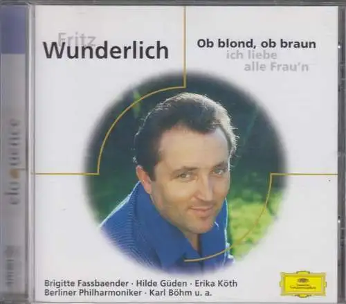 CD: Fritz, Wunderlich, Ob blond, ob braun, ich liebe alle Fraun, 2009, gut