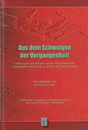 Buch: Aus dem Schweigen der Vergangenheit, Schuller, H. (Hg.), 2013, Schiller