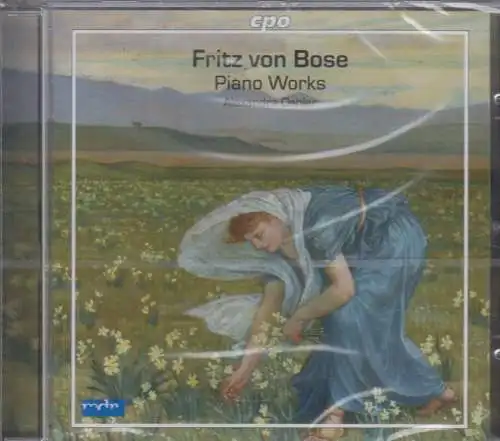 CD: Fritz von Bose, Piano Works, 2011, Alexandra Oehler, MDR Figaro, wie neu