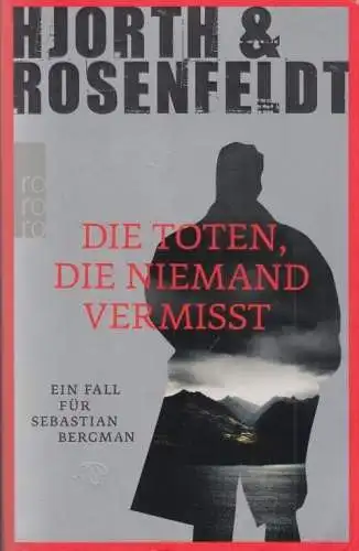 Buch: Die Toten, die niemand vermisst, Hjorth / Rosenfeldt, 2014, Rowohlt