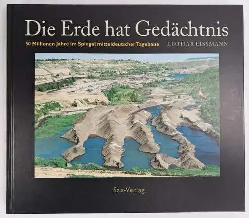 Buch: Metamorphose einer Landschaft / Die Erde hat Gedächtnis, Eißmann, 2 Bände