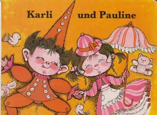 Buch: Karli und Pauline, Reinke, Fred. 1980, Postreiter Verlag, gebraucht, gut