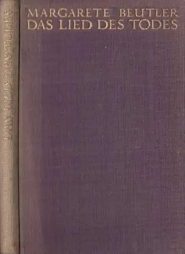 Buch: Das Lied des Todes, Fünf Akte. Margarete Beutler, 1913, Georg Müller Vlg.