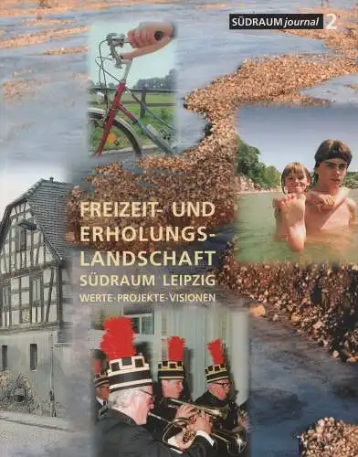 Buch: Freizeit- und Erholungslandschaft Südraum Leipzig, Berkner, Andreas, gut