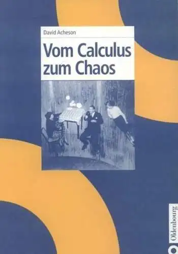 Buch: Vom Calculus zum Chaos, David J. Acheson, 1999,  Oldenbourg Verlag