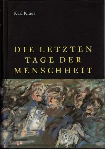 Buch: Die letzten Tage der Menschheit, Kraus, Karl. 1994, Büchergilde Gutenberg