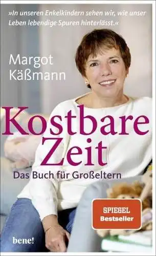 Buch: Kostbare Zeit - Das Buch für Großeltern, Margot Käßmann, 2023, bene!