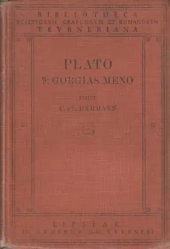 Buch: Plato 9: Gorgias Meno, Platon, 1909, B. G. Teubner, gebraucht, gut