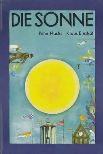 Buch: Die Sonne, Hacks, Peter. 1974, Otto Maier Verlag, gebraucht, sehr gut