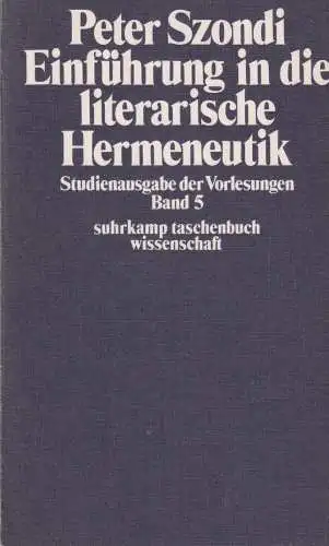 Buch: Einführung in die literarische Hermeneutik, Szondi, Peter. 1975,  Suhrkamp