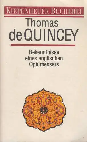 Buch: Bekenntnisse eines englischen Opiumessers, Thomas de Quincey, Kiepenheuer