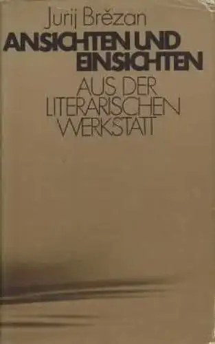 Buch: Ansichten und Einsichten, Brezan, Jurij. 1976, Verlag Neues Leben