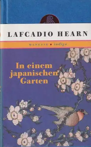 Buch: In einem japanischen Garten, Hearn, Lafcadio. 2000, Manesse Verlag