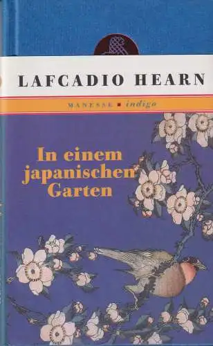 Buch: In einem japanischen Garten, Hearn, Lafcadio. 2000, Manesse Verlag