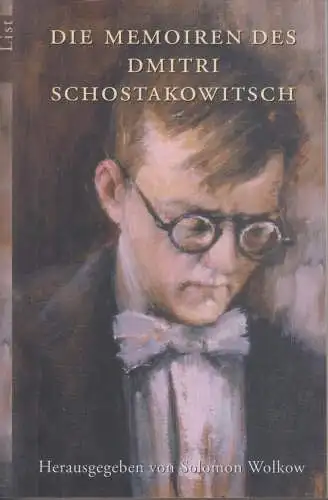 Buch: Die Memoiren des Dmitri Schostakowitsch, Wolkow, Solomon, 2006, List