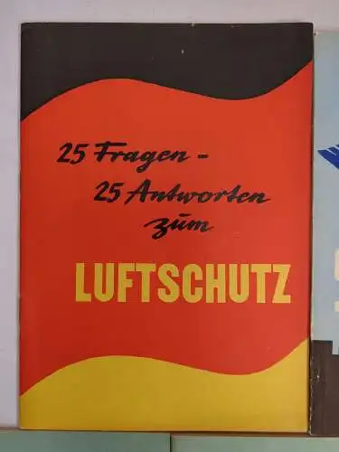 5 Hefte Luftschutz: 25 Fragen - 25 Antworten, Selbstschutz der Bevölkerung ...