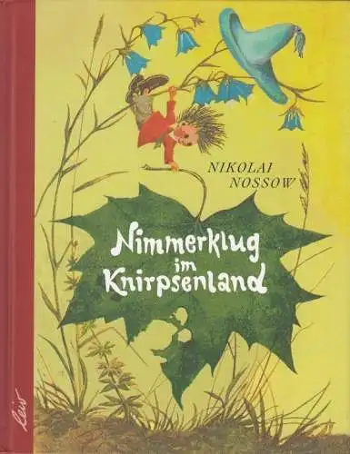 Buch: Nimmerklug im Knirpsenland, Nossow, Nikolai. 2013, leiv Kinderbuchverlag