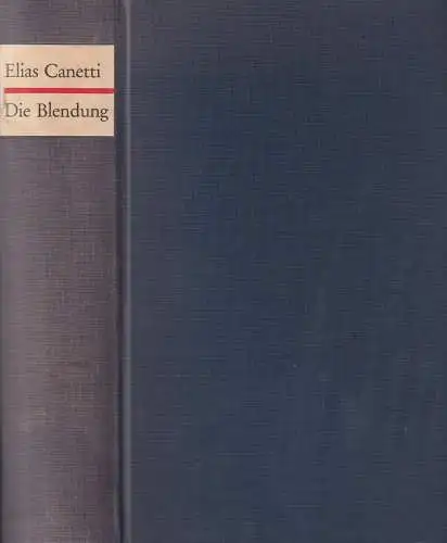 Buch: Die Blendung, Canetti, Elias, 1963, Carl Hanser, Roman, gebraucht, gut