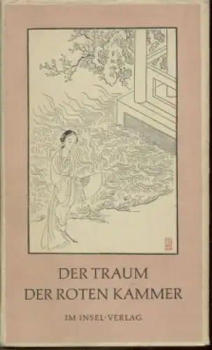 Buch: Der Traum der roten Kammer, Tsao Hsüe Kin. 1959, Insel Verlag