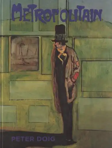 Ausstellungskatalog: Metropolitain, Doig, Peter, 2004, Verlag Walther König