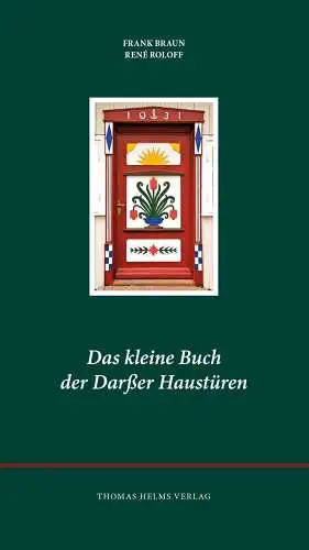 Buch: Das kleine Buch der Darßer Haustüren, Braun, Frank, 2017, Thomas Helms