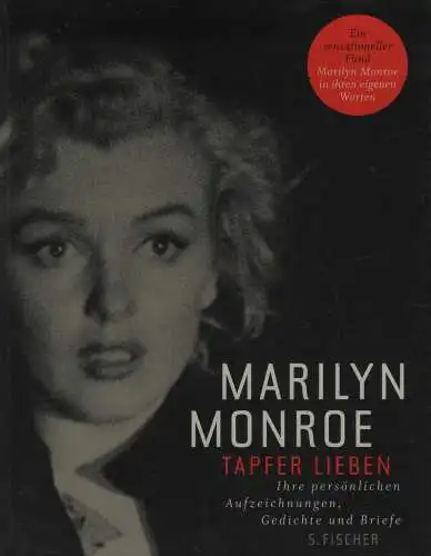 Buch: Tapfer lieben, Monroe, Marilyn, 2010, Aufzeichnungen, Gedichte und Briefe