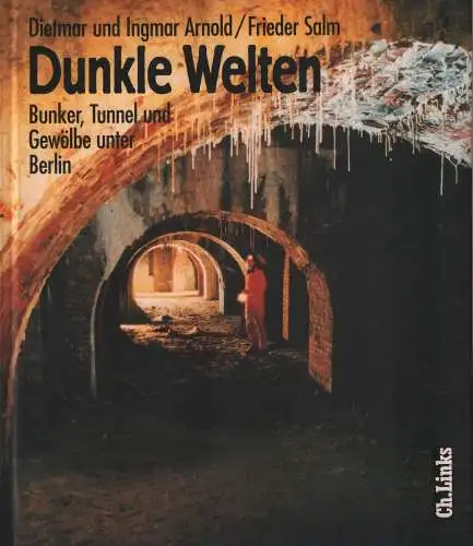 Buch: Dunkle Welten, Arnold, Dietmar u.a., 1997, Ch. Links, unter Berlin