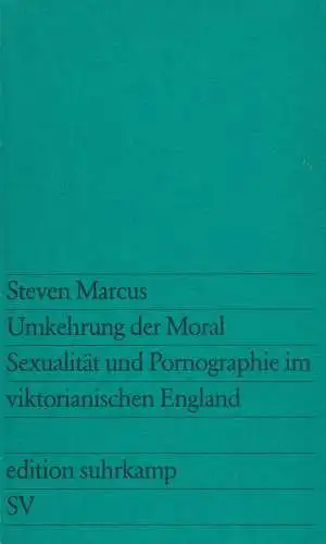 Buch: Umkehrung der Moral, Marcus, Steven, 1979, Suhrkamp, gebraucht, gut