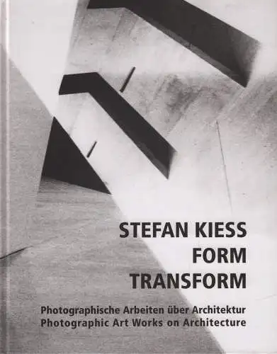 Ausstellungskatalog: Stefan Kiess: Form. Transform, 2002, Kultur-Dokumentation