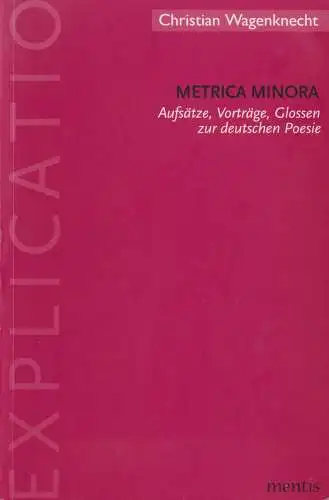 Buch: Metrica minora, Wagenknecht, Christian, 2006, mentis Verlag, gebraucht gut