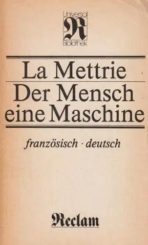 Buch: Der Mensch eine Maschine. La Mettrie, Julien Offray de, RUB, 1984, Reclam