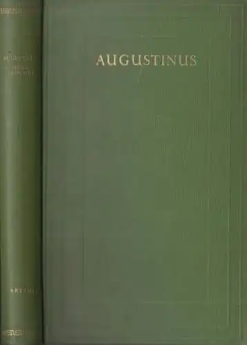 Buch: Selbstgespräche über Gott und die Unsterblichkeit der Seele, A. Augustinus