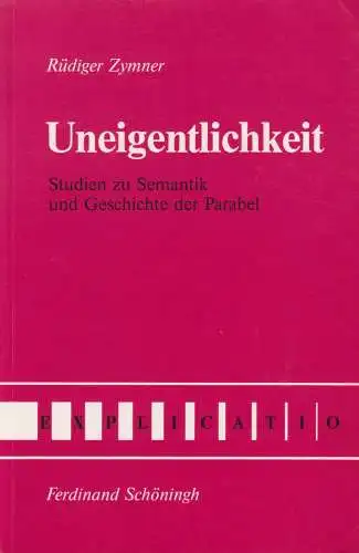 Buch: Uneigentlichkeit, Zymner, Rüdiger, 1991, Ferdinand Schöningh, signiert